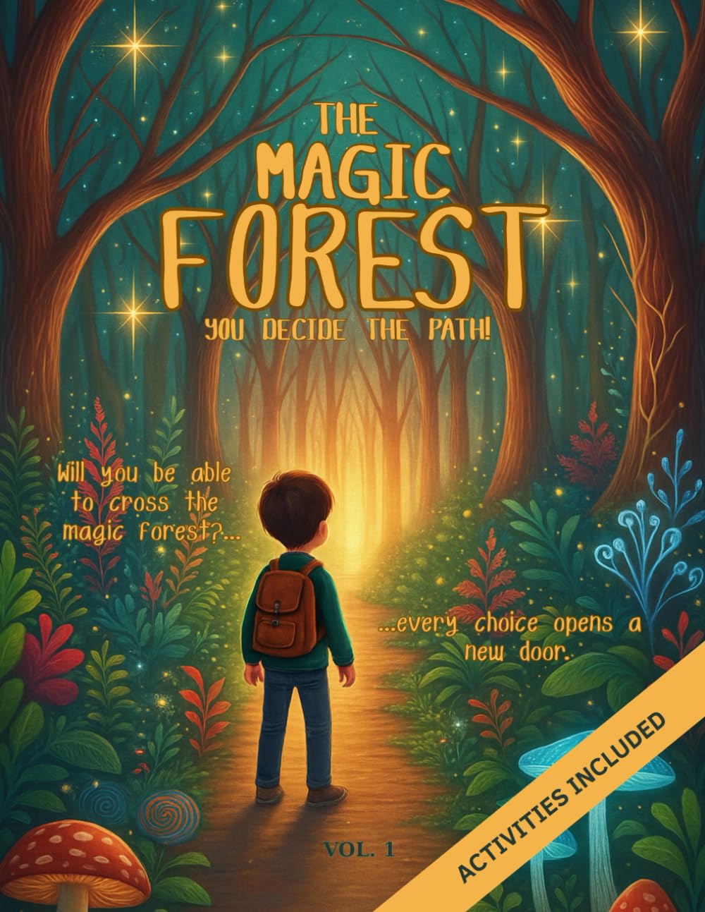 THE MAGICAL FOREST. You decide the path!: A Large Print Interactive Adventure Where Kids Choose the Path — Plus Fun Activities (Ages 4‑9)