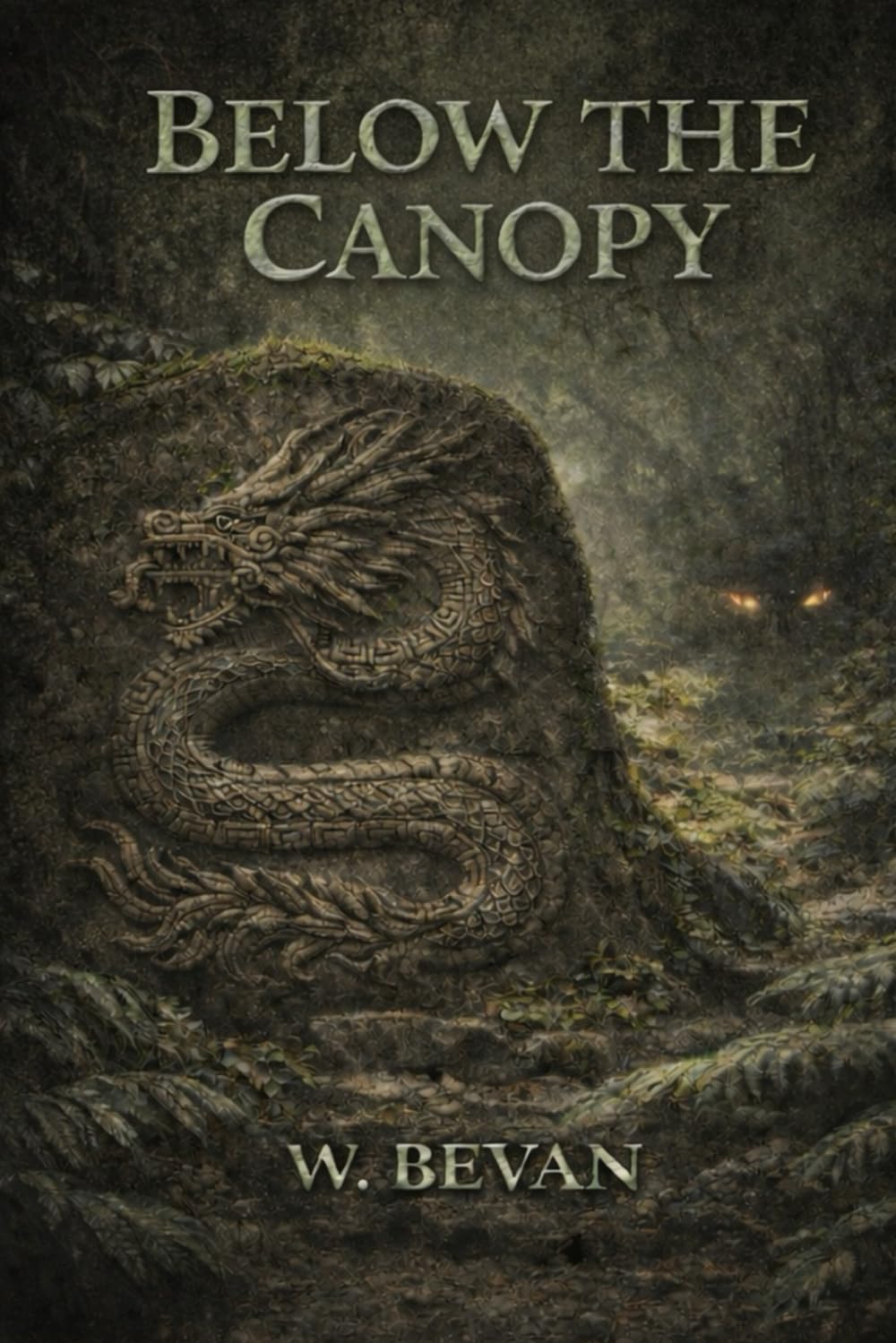 Below the Canopy: A Modern Dragon Adventure — Book Two of the Below the Ice Saga