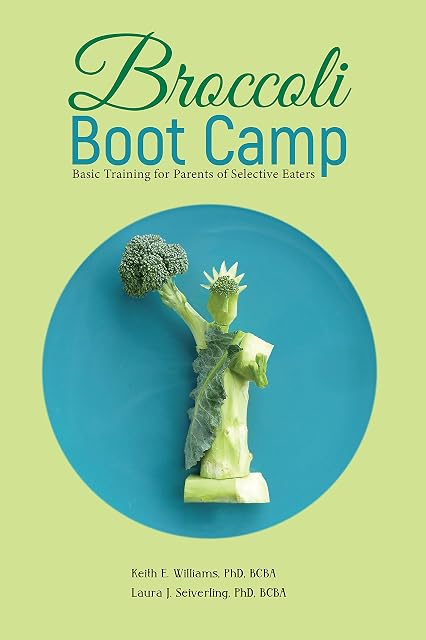 Portada de Broccoli Boot Camp: Basic Training for Parents of Selective Eaters