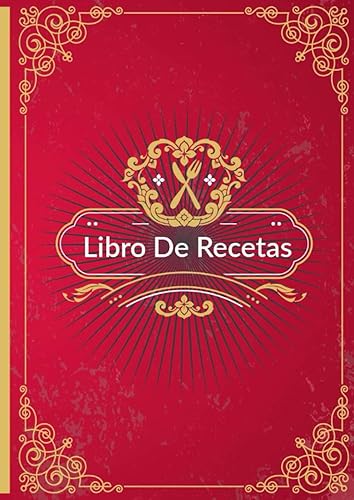 Libro de recetas: recetario de cocina en blanco, cuaderno para escribir recetas de cocina, libreta de recetas personalizable