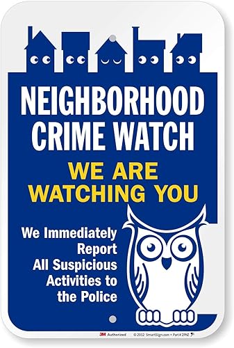SmartSign Letrero de "Neighborhood Crime Watch - We Are Watching You"  12 x 18 pulgadas, aluminio reflectante de grado diamante 3M