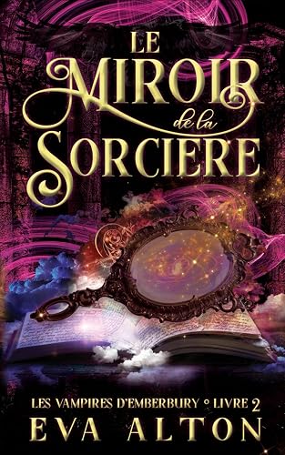 Le Miroir de la Sorcière: Romance Paranormale de Vampires et de Sorcières
