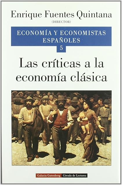 Portada de Economia y Economista Españoles: Las Criticas a la Economia Clasi Ca