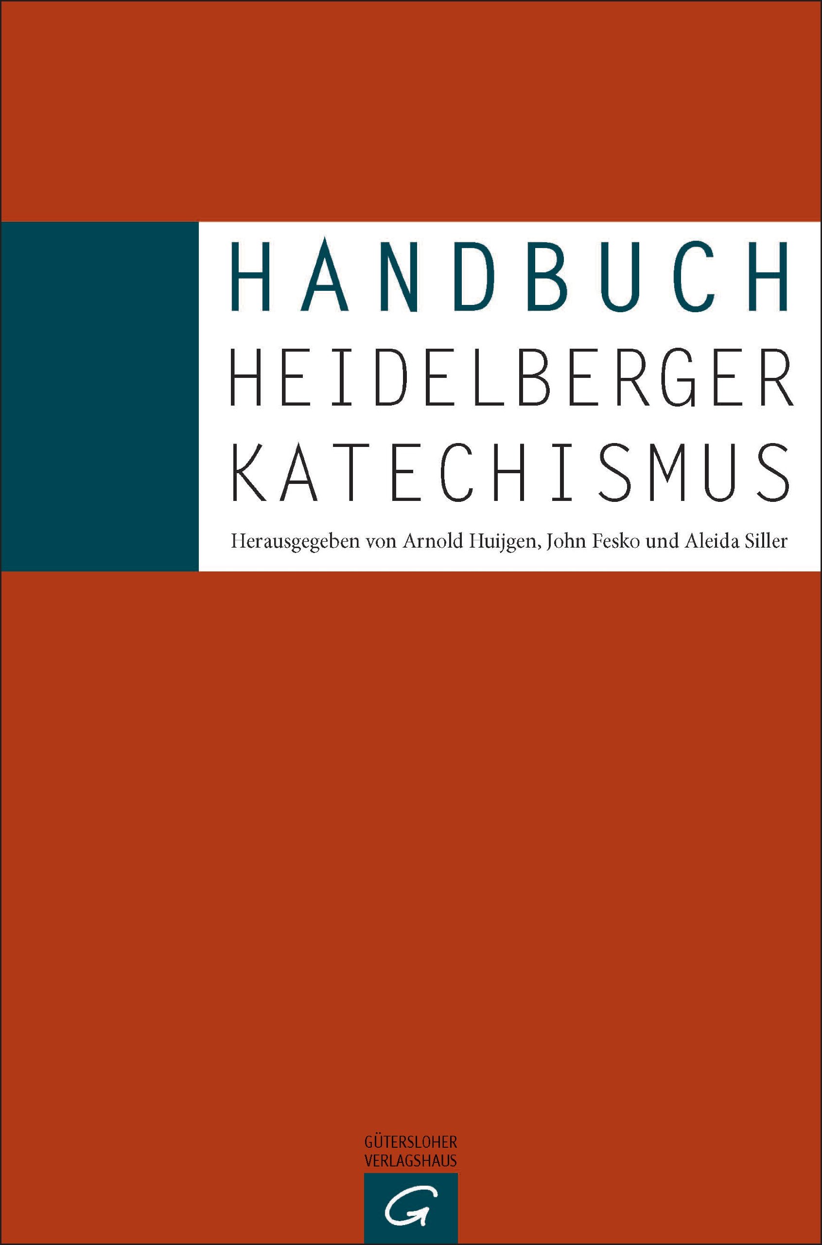 Handbuch Heidelberger Katechismus : Fesko, John V., Huijgen