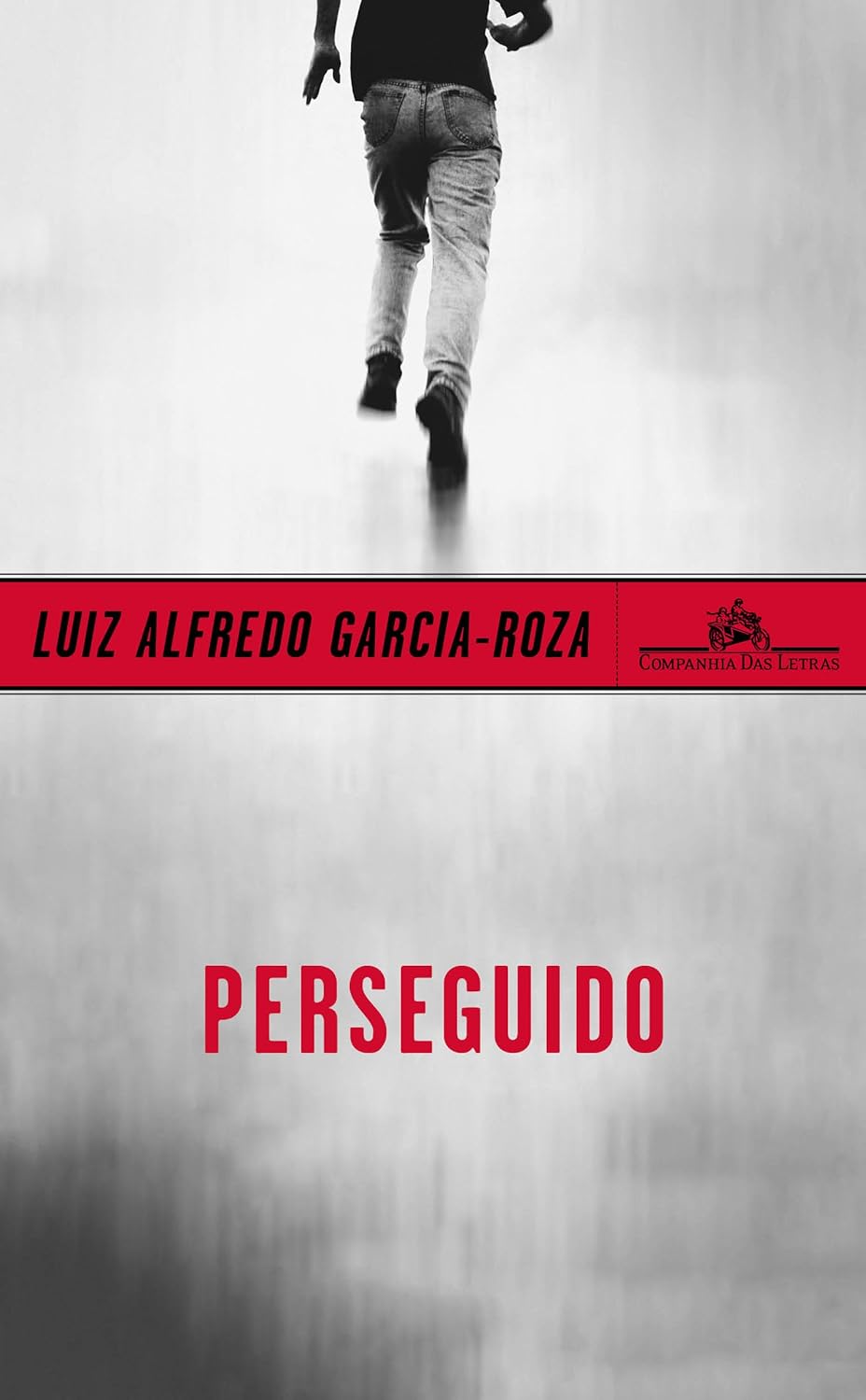 Perseguido (Em Portugues do Brasil) Luiz Alfredo GarciaRoza