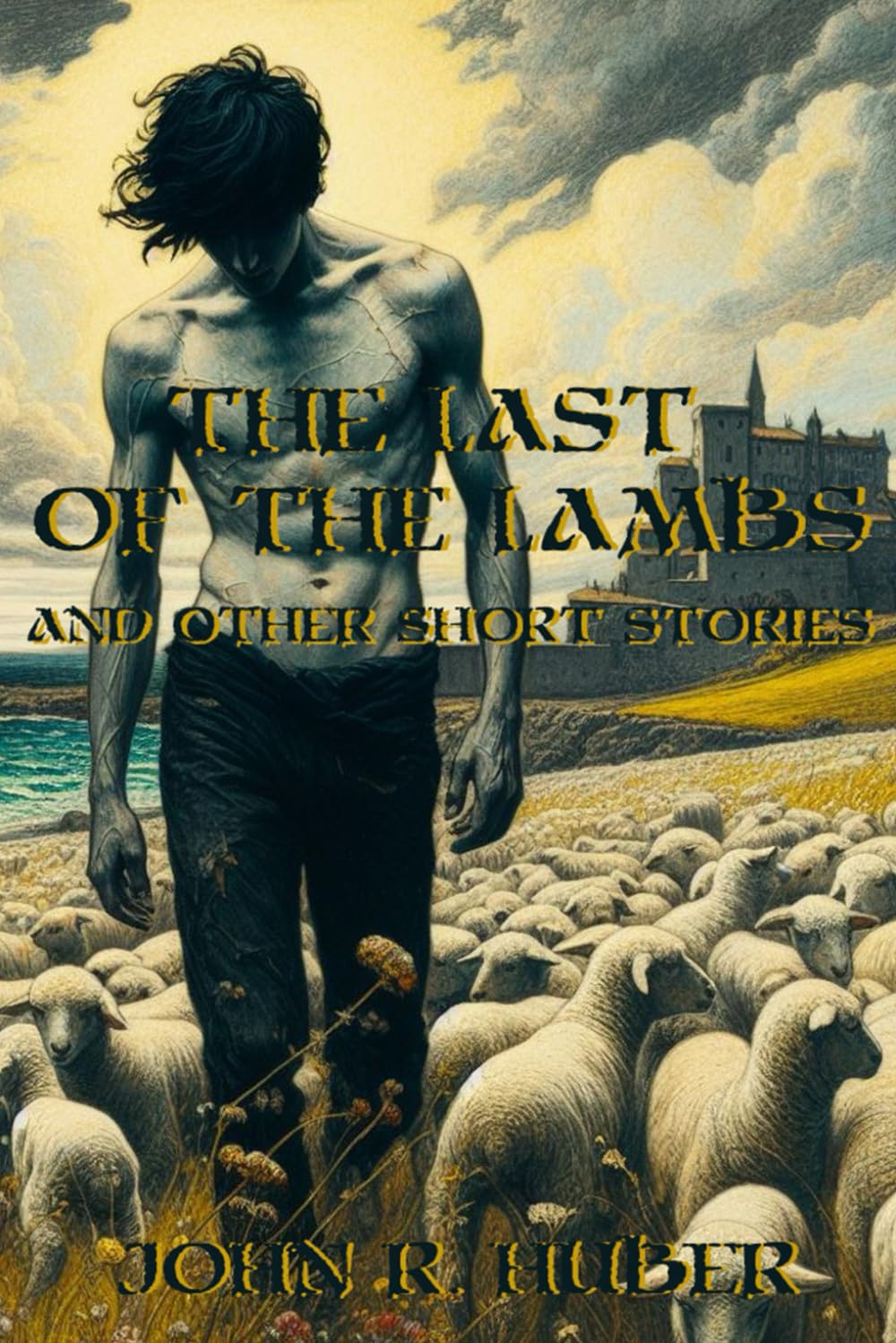 The Last of the Lambs (and Other Short Stories)