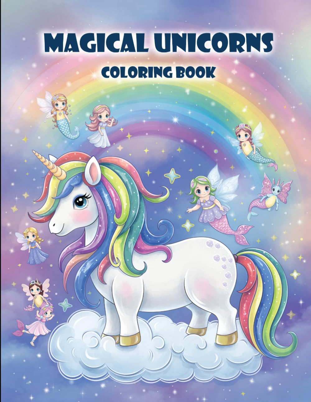 Magical Unicorns Coloring Book: Unicorns and Friends Coloring Book