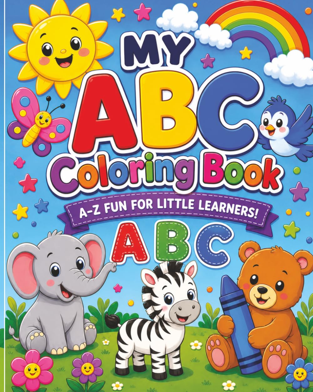 My ABC Coloring Book: A Fun First Alphabet Adventure for Little Learners!
