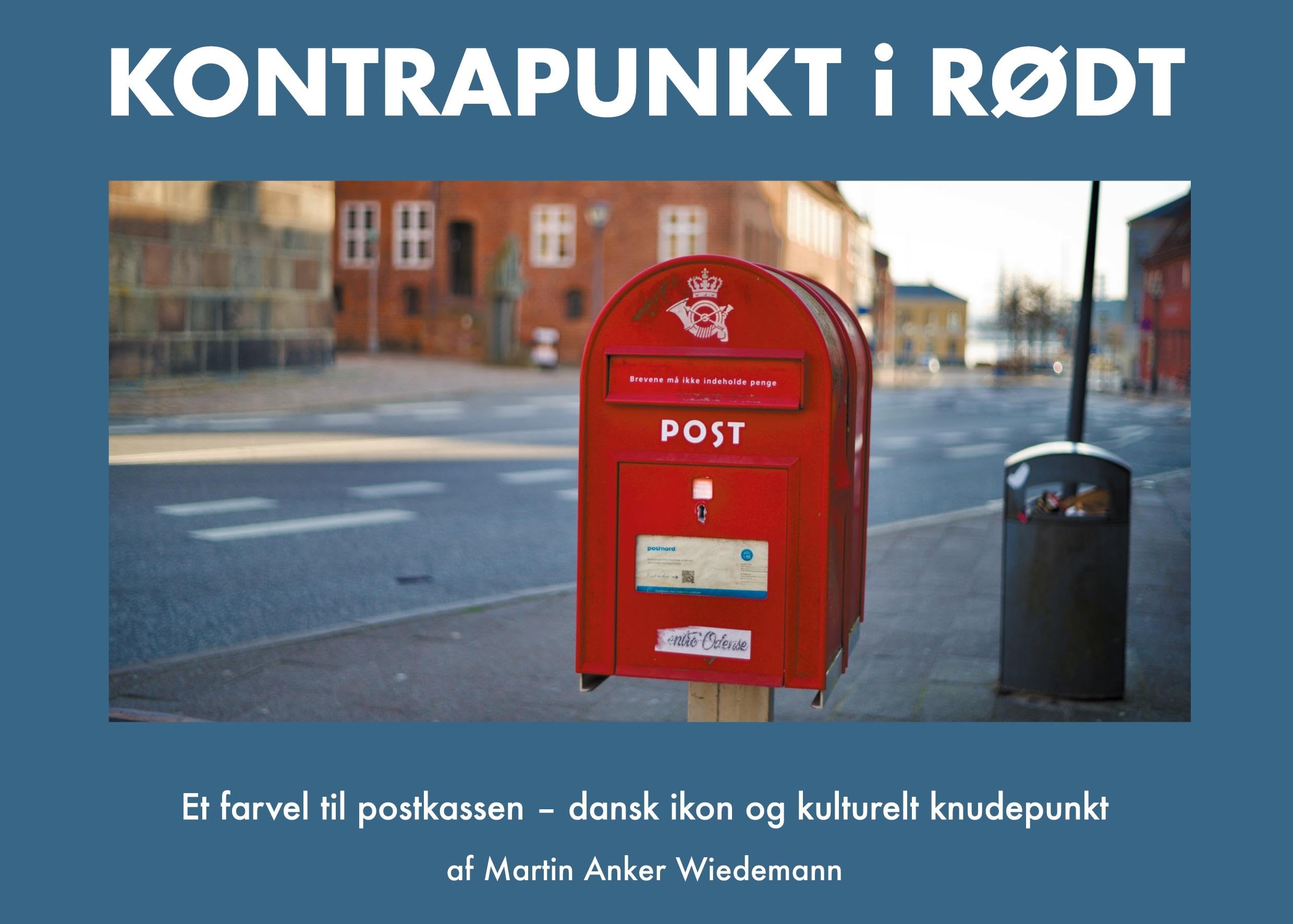Kontrapunkt i Rødt: Et farvel til postkassen - dansk ikon og kulturelt knudepunkt
