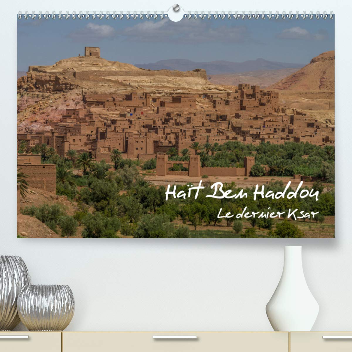 Haït Ben Haddou (Premium, hochwertiger DIN A2 Wandkalender 2021, Kunstdruck in Hochglanz): Le dernier Ksar (Calendrier mensuel, 14 Pages )