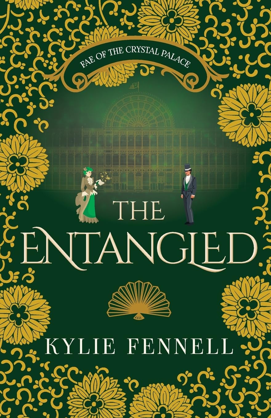 The Entangled: Fae of the Crystal Palace: A spellbinding romantic fantasy series