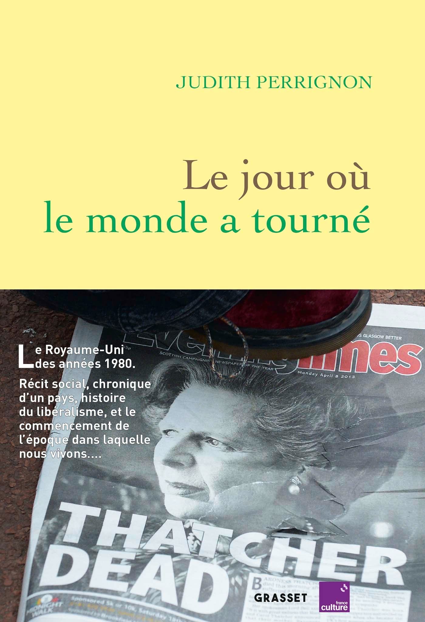 Le jour où le monde a tourné: en coédition avec France Culture