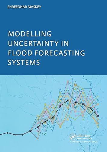Modelling Uncertainty in Flood Forecasting Systems