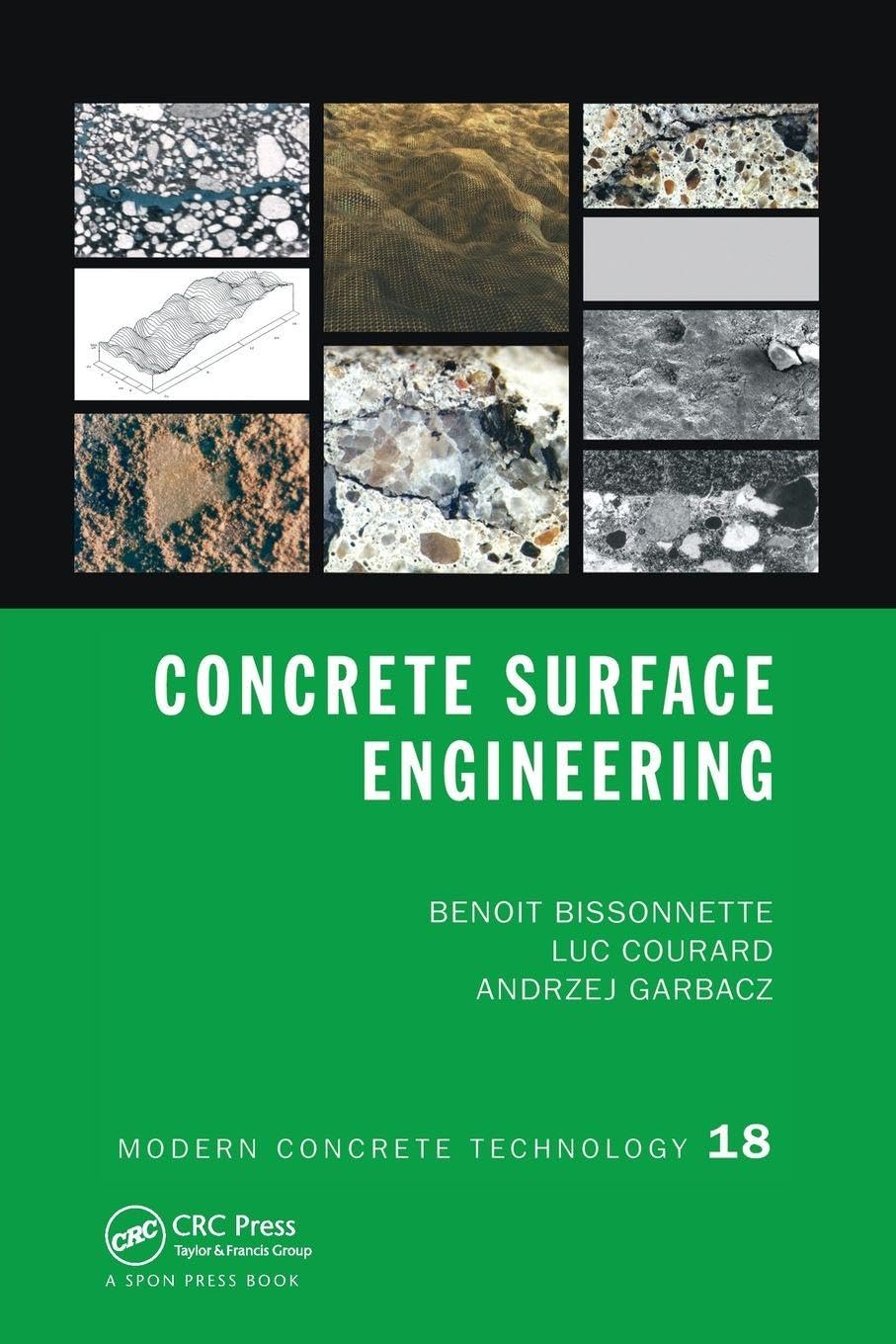 Concrete Surface Engineering: 18 (Modern Concrete Technology)