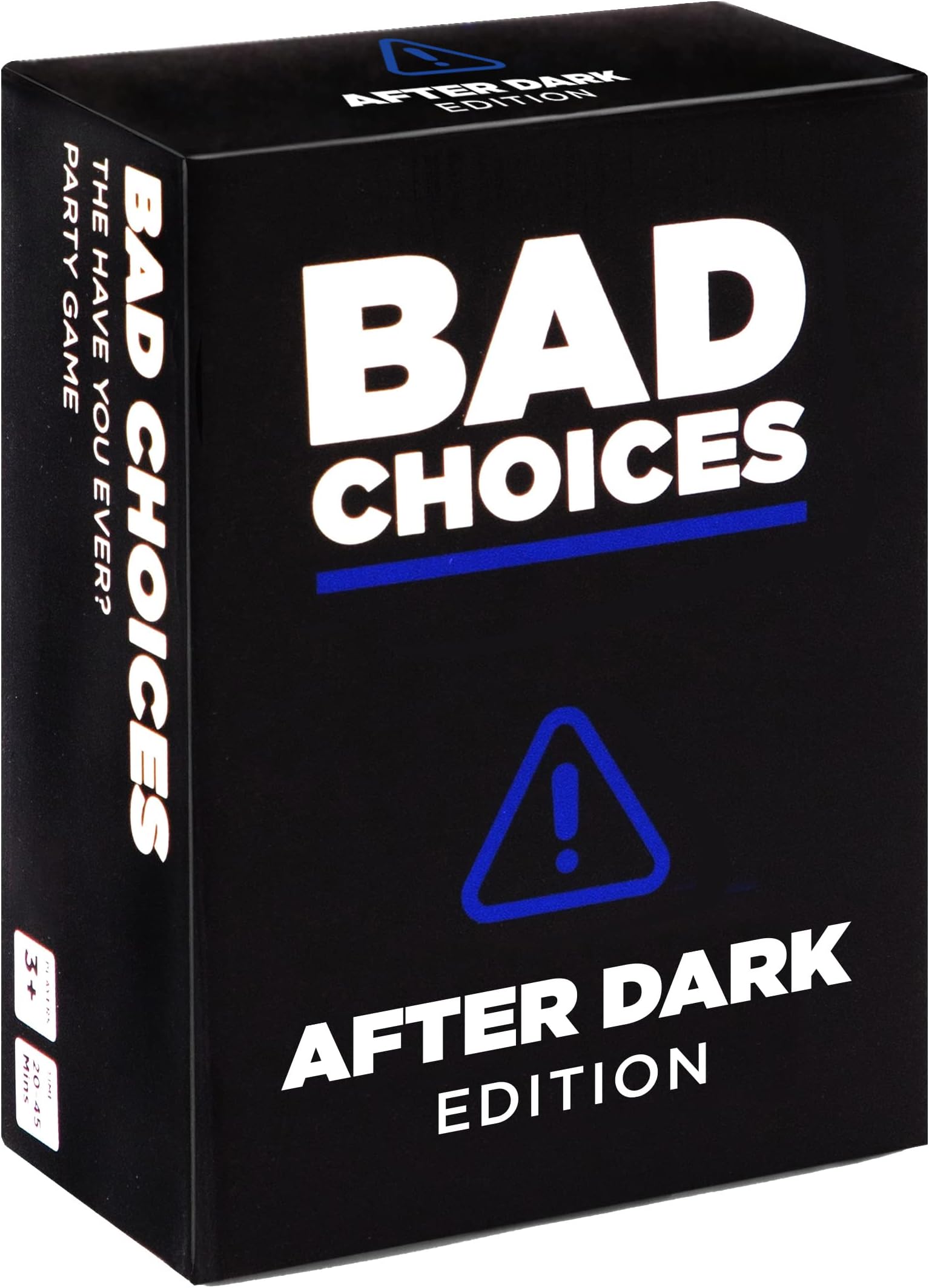 BAD CHOICES - The Have You Ever? Game - After Dark Edition (100 New Question Cards)