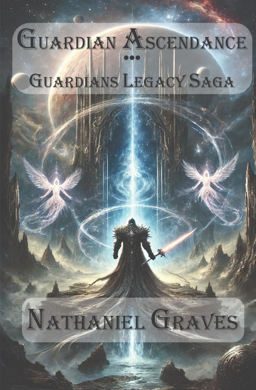 Guardian Ascendance - Guardians Legacy Saga: 1