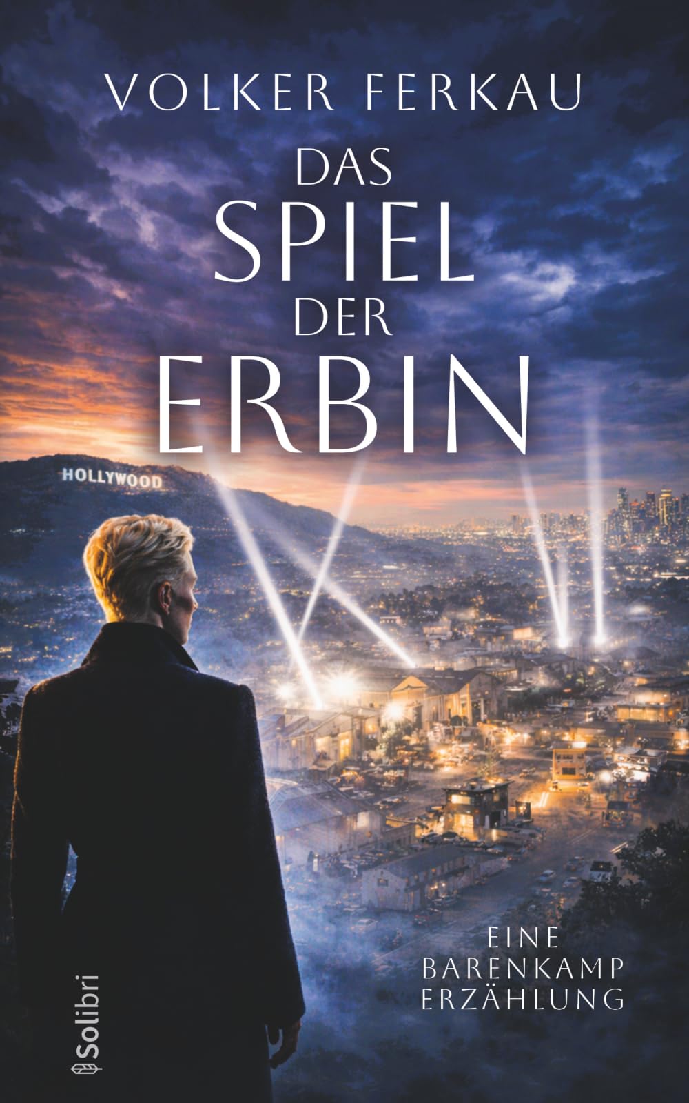 DAS SPIEL DER ERBIN: Eine Barenkamp-Erzählung über Macht, Verrat und die dunkle Seite des Ruhms. (Die Barenkamp-Saga)