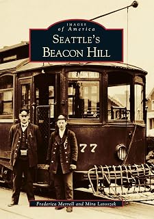 Seattle's Beacon Hill (Images of America: Washington)