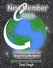 New Member Class: A Training Manual for Beginning Members (Includes Constitution and Bylaws)