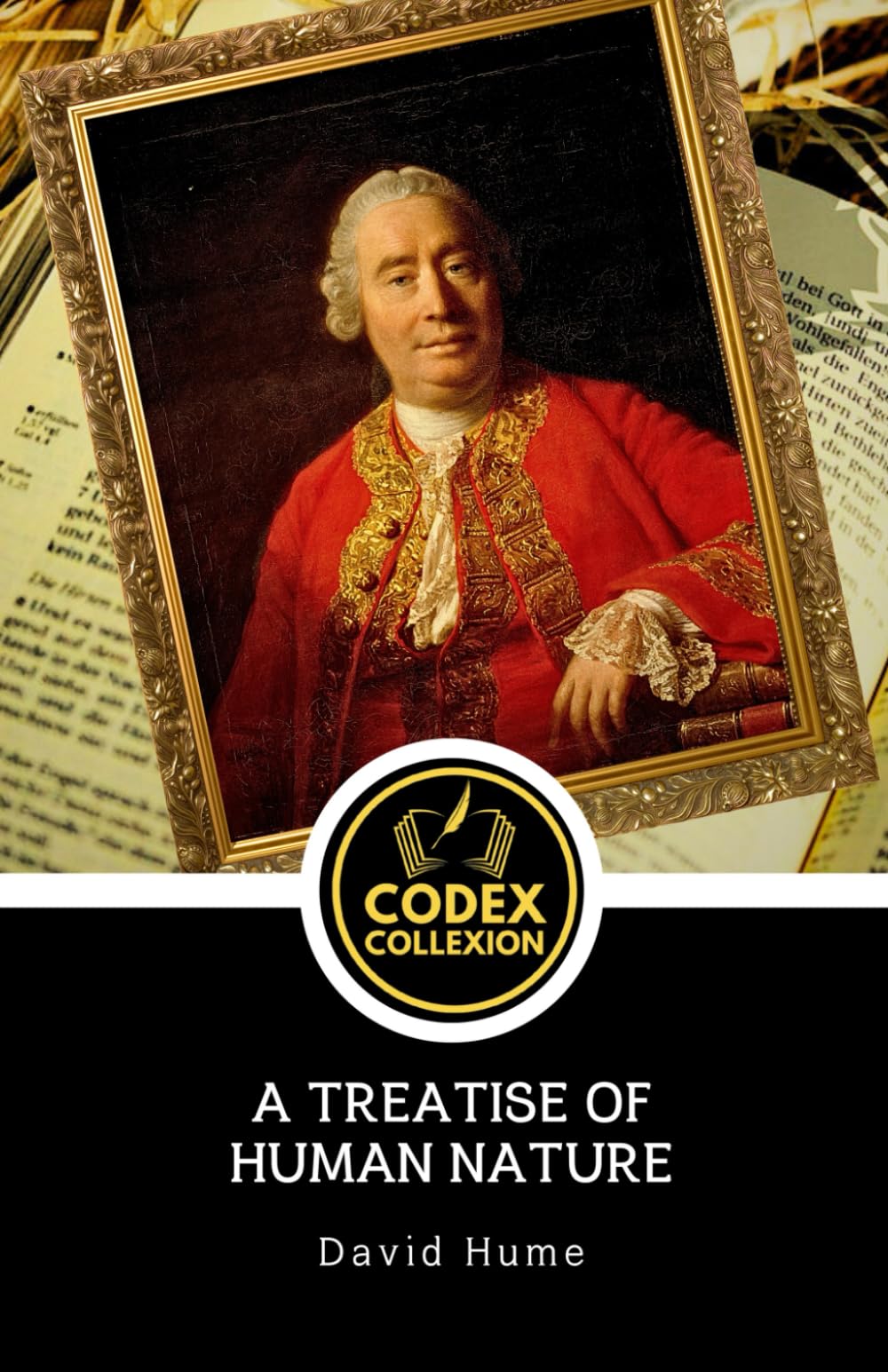 A Treatise of Human Nature: A Masterpiece of Human Nature Philosophy: David Hume on Morality, Psychology, and Perception