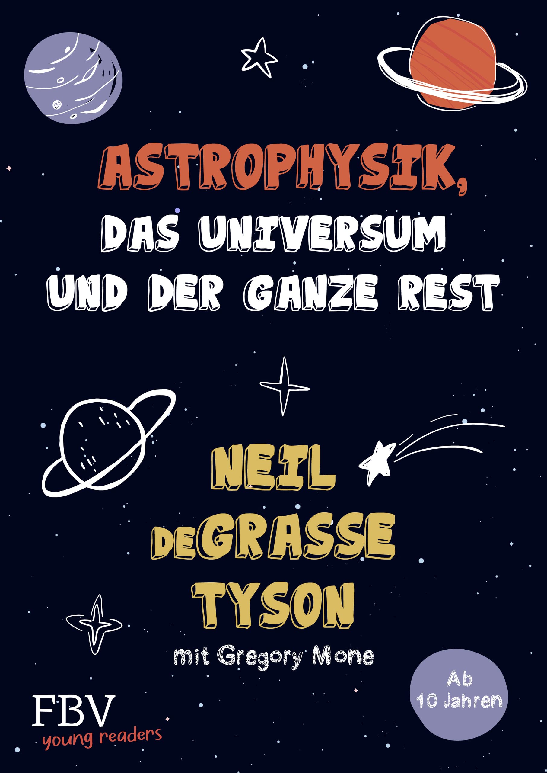 Astrophysik, das Universum und der ganze Rest: Astrophysik, das Universum und der ganze Rest - mit Gregory Mone