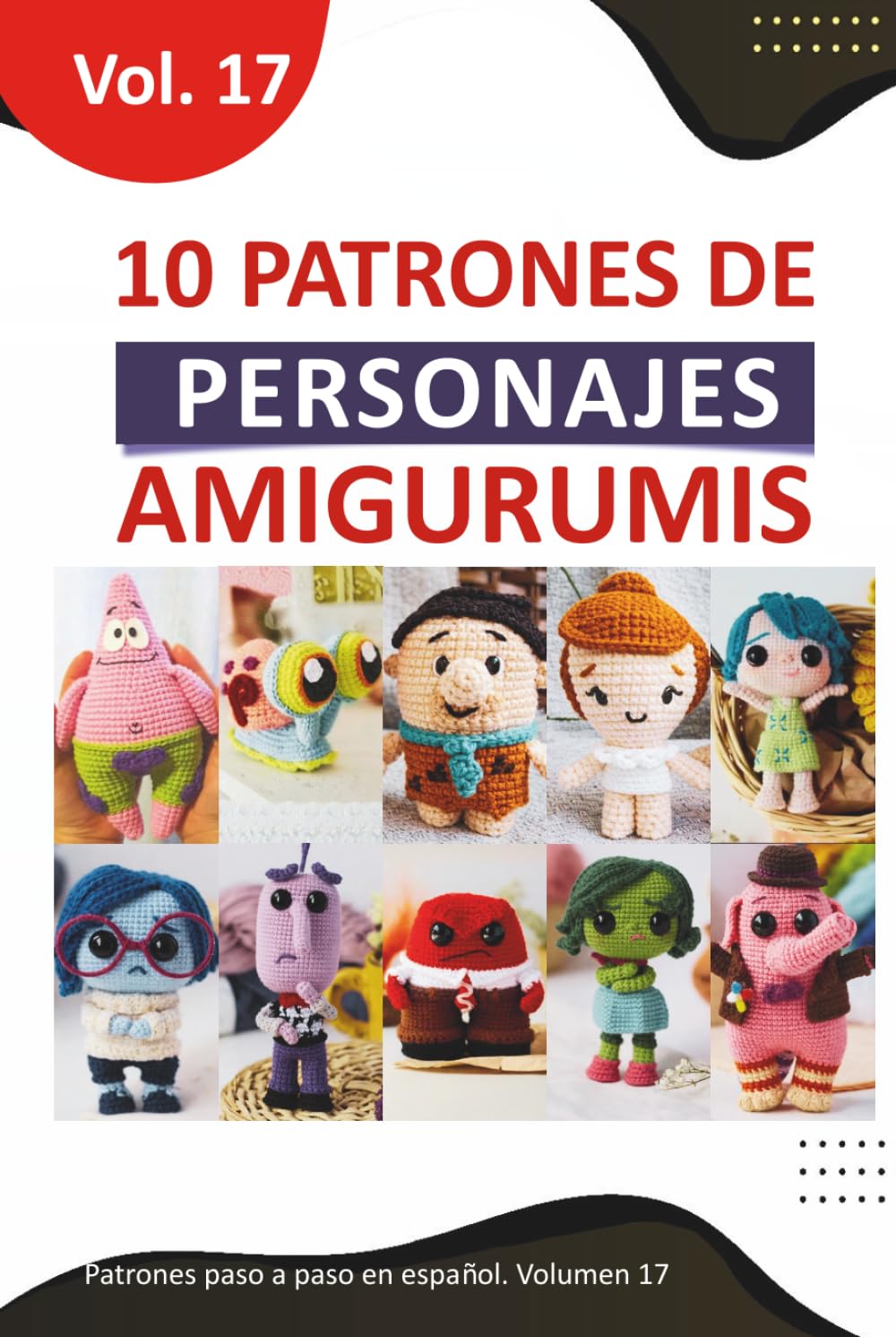 Libros de Amigurumis: 10 Patrones de Amigurumis en Español Inspirados en Personajes Famosos de Películas y Series (Libros de Patrones Amigurumis en español)