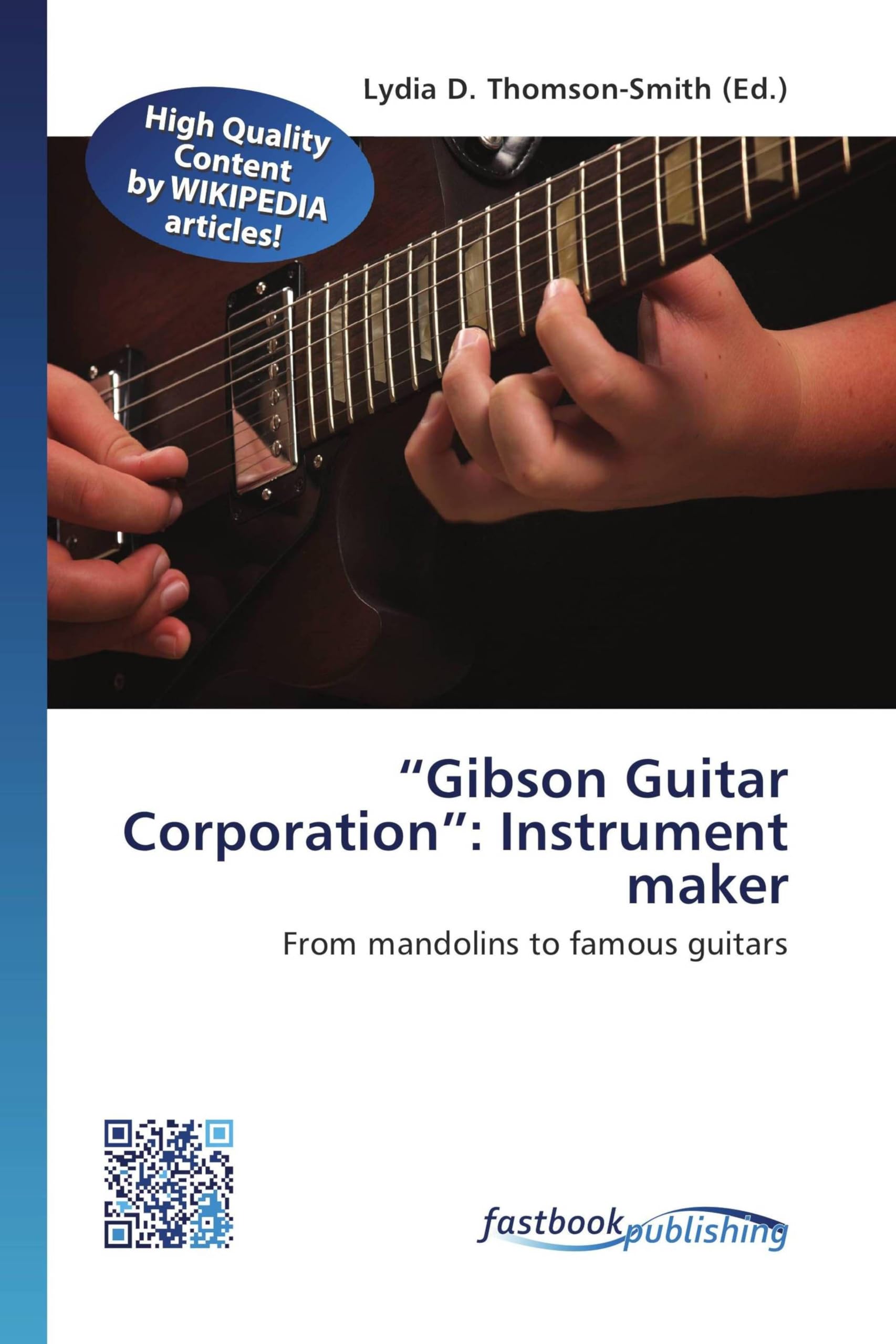 Gibson de la mandoline aux guitares célèbres : créez votre univers musical