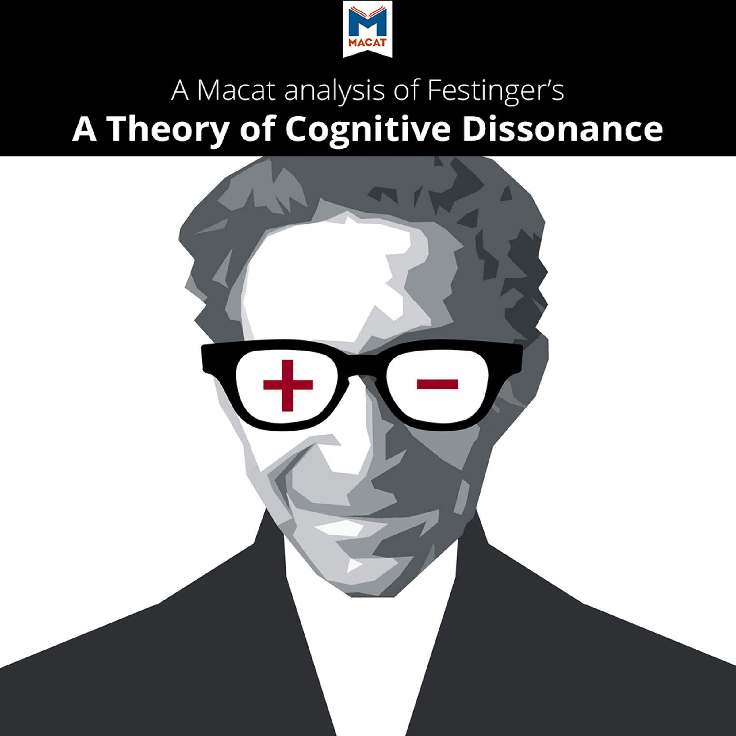 A Macat Analysis of Leon Festinger's A Theory of Cognitive Dissonance