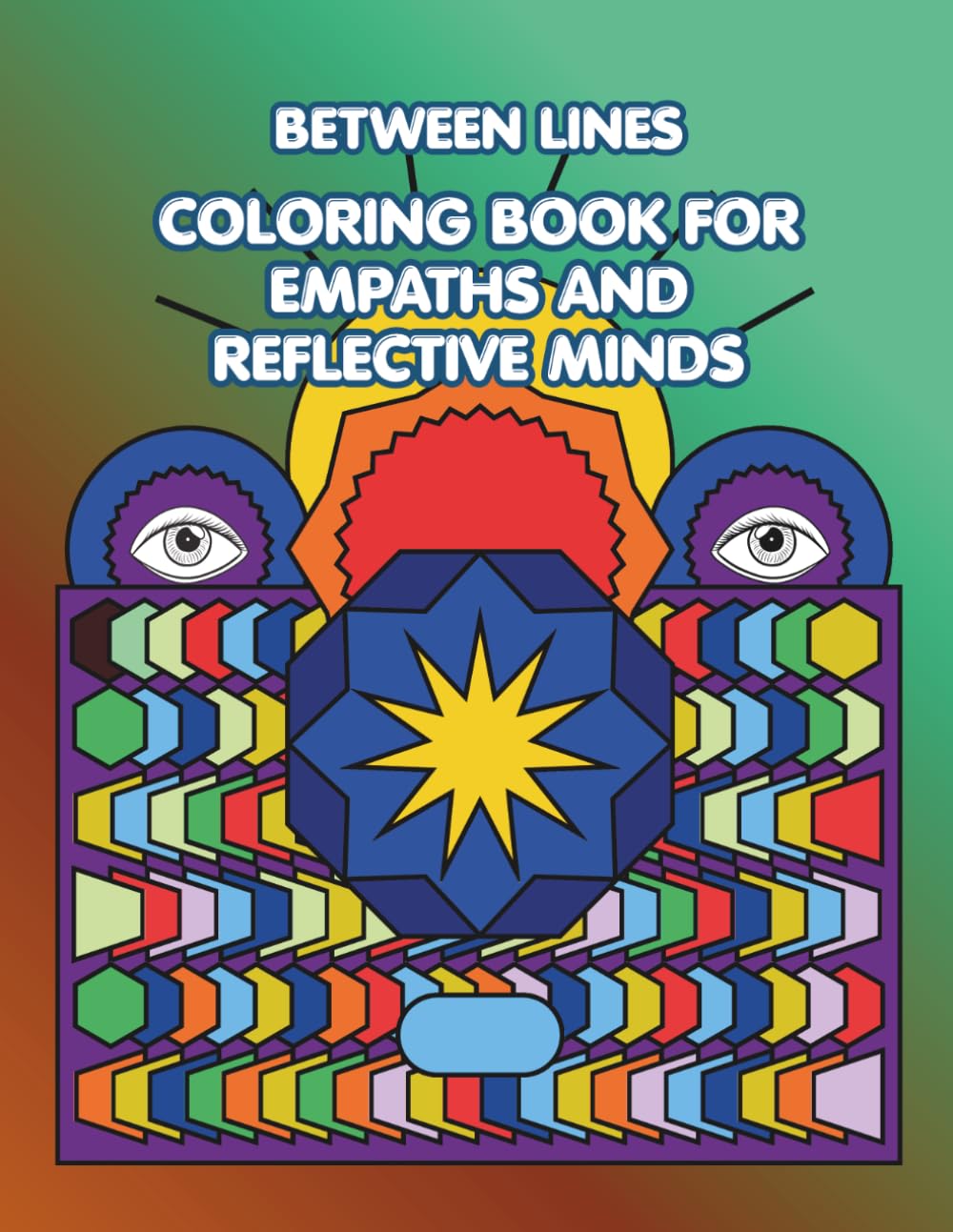 Between Lines: Coloring Book for Empaths and Reflective Minds