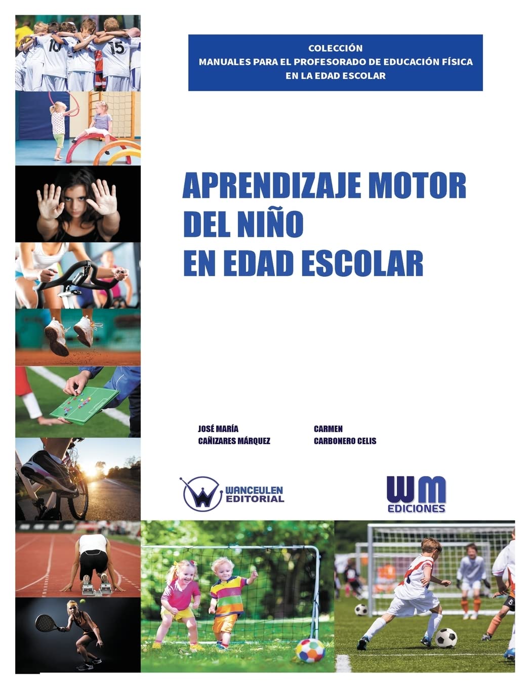 Aprendizaje motor del niño en edad escolar (Spanish Edition)