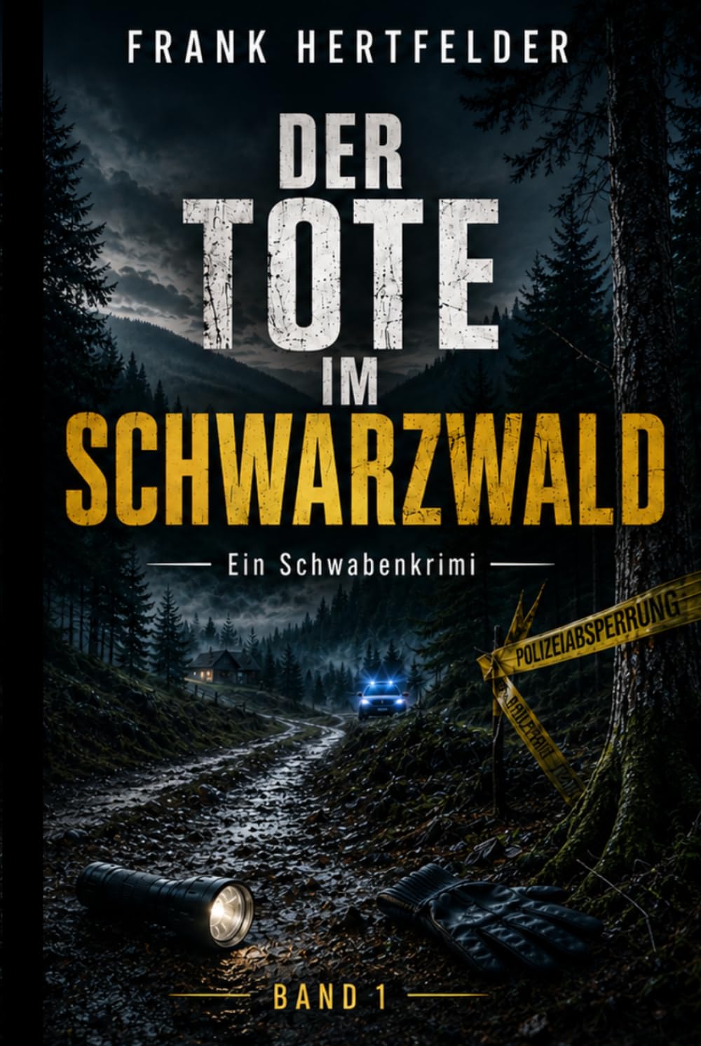 Der Tote im Schwarzwald: Schatten des Südwestens - Ein Schwabenkrimi