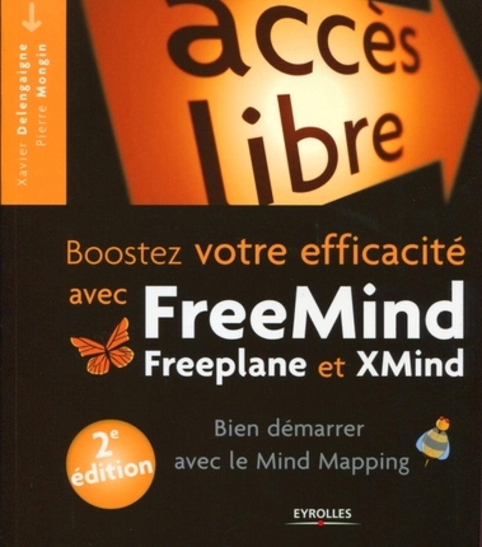 Boostez votre efficacité avec FreeMind, Freeplane: Bien démarrer en Mind Mapping.
