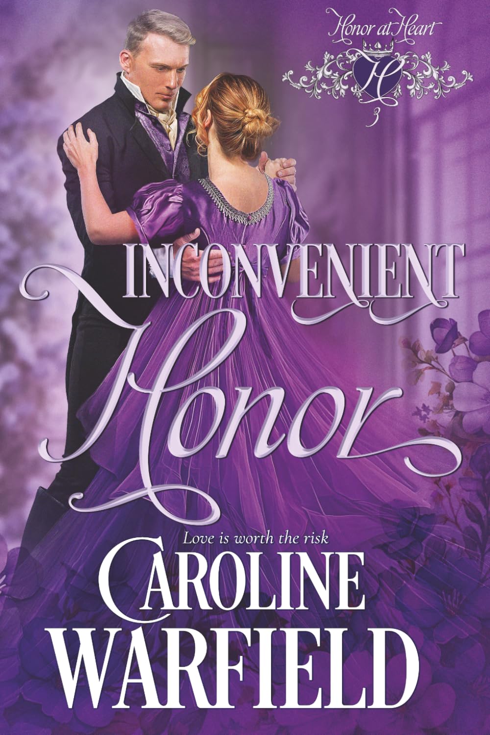 Inconvenient Honor: Honor at Heart, Book 3