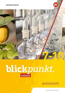 Blickpunkt Chemie - Ausgabe 2023 für Rheinland-Pfalz: Arbeitsheft 7-10