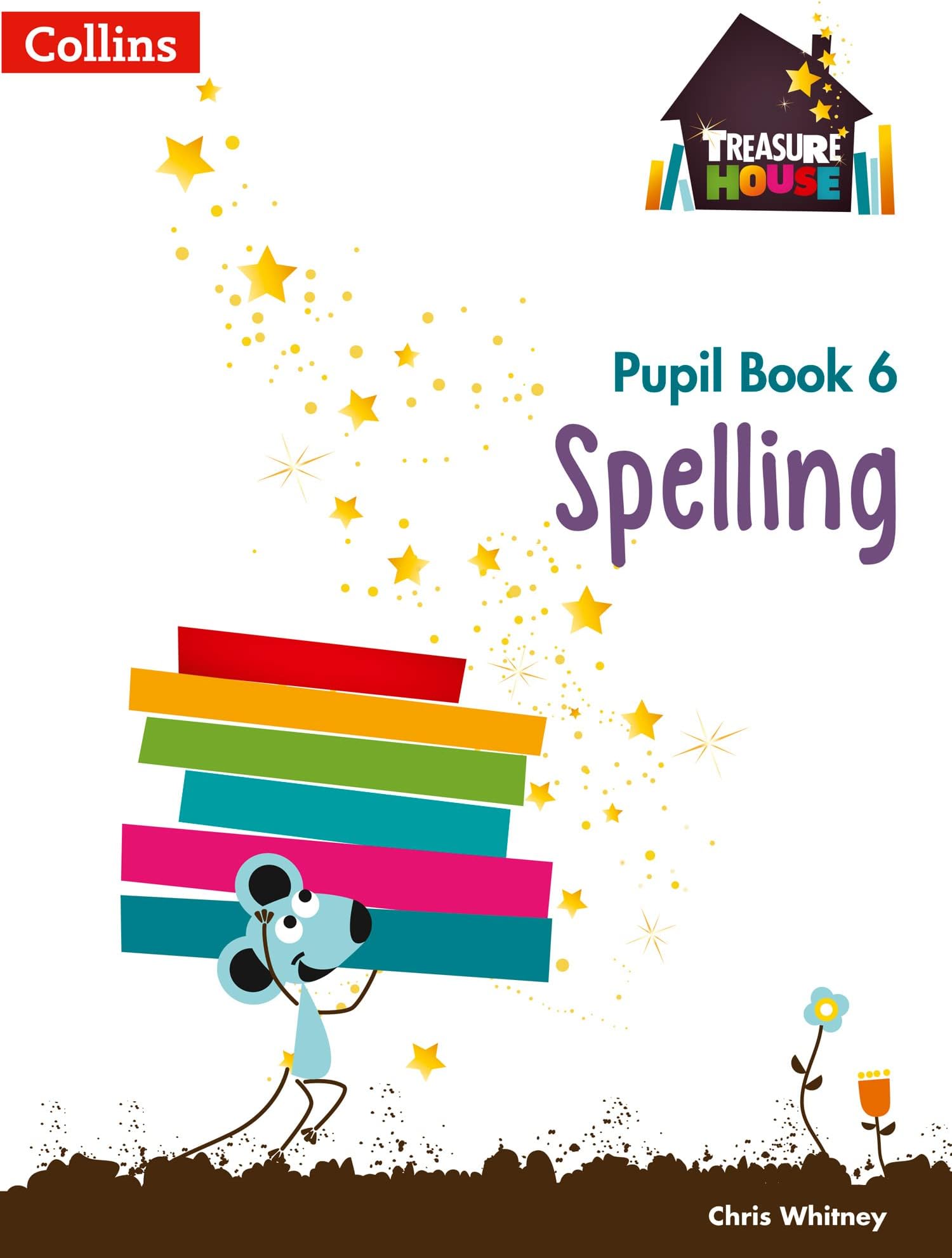 Spelling Year 6 Pupil Book (Treasure House)
