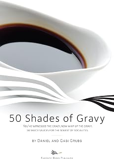 50 Shades of Gravy (Fantastic Cook Books Book 6)