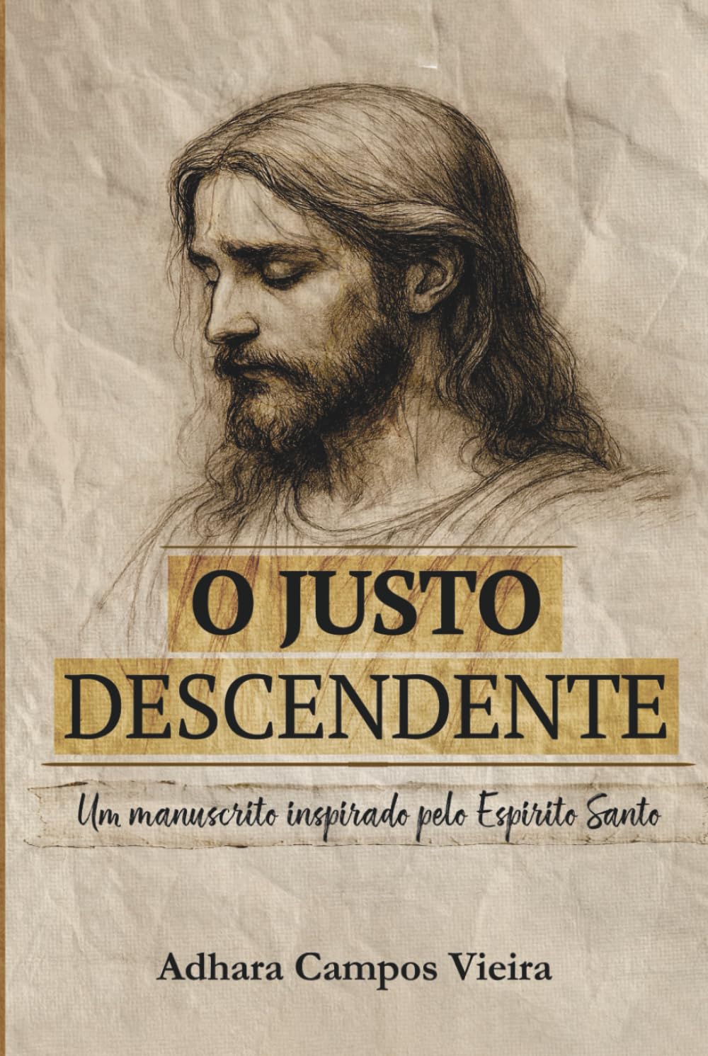 O justo descendente: Um manuscrito inspirado pelo Espírito Santo