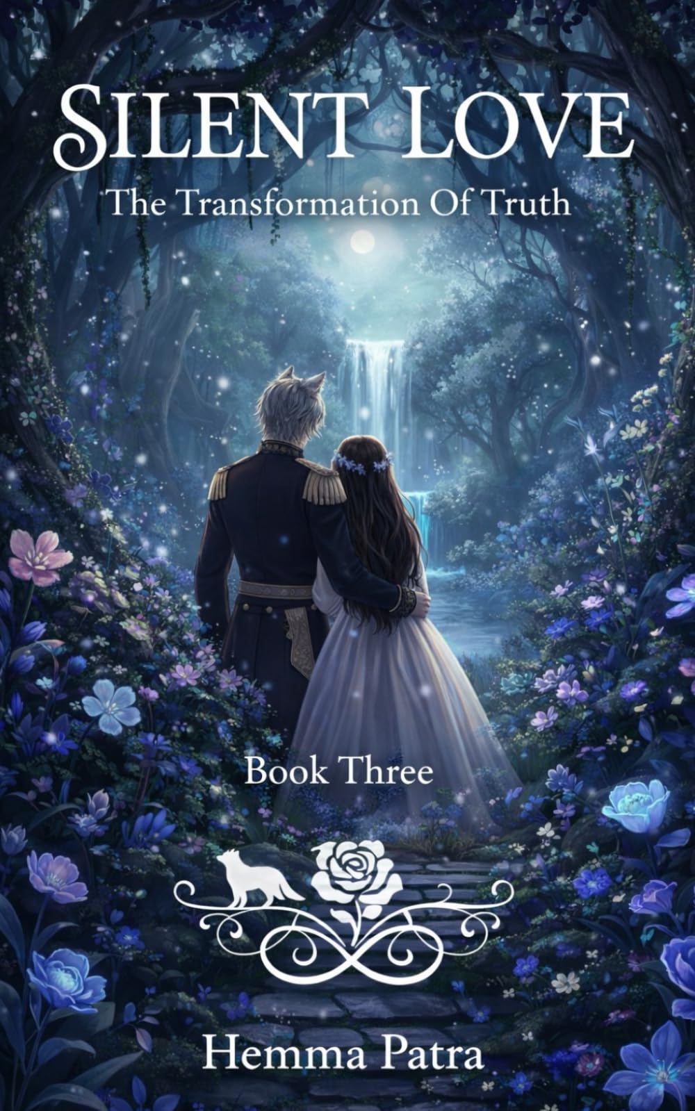 A Silent Love - Book 3 The Transformation Of Truth ( The Final Book )