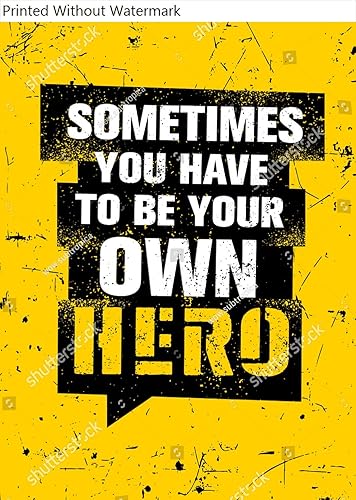 Miniatura 2 de Wall Art Poster Print of Sometimes You Have to Be Your Own Hero. Inspiring Typography Creative Motivation Quote Poster Template. Banner Design