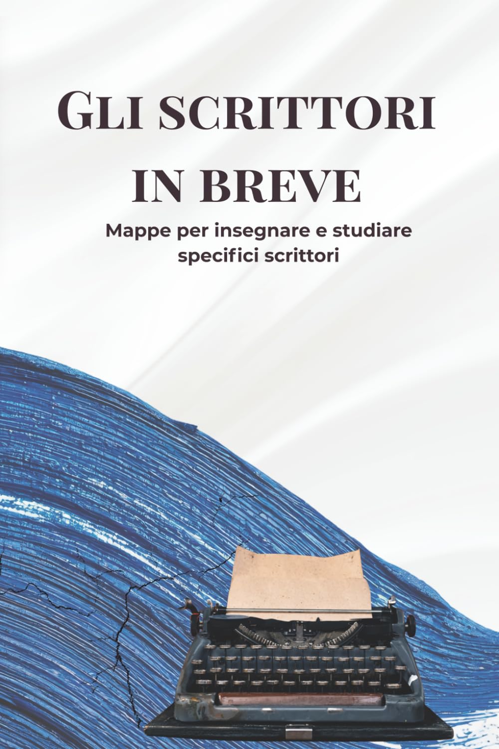 Gli scrittori in breve: Mappe per insegnare e studiare specifici scrittori