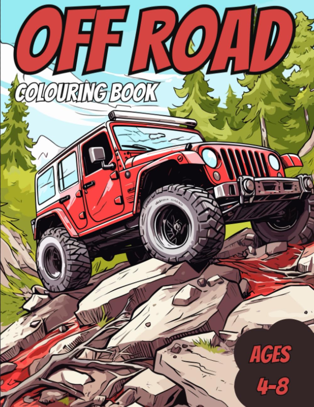 Off Road Colouring Book: Fun Off Road Colouring Book Ages 4-8