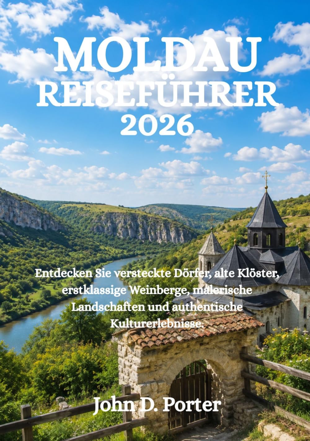MOLDAU-REISEFÜHRER 2026: Entdecken Sie versteckte Dörfer, alte Klöster, erstklassige Weinberge, malerische Landschaften und authentische Kulturerlebnisse.