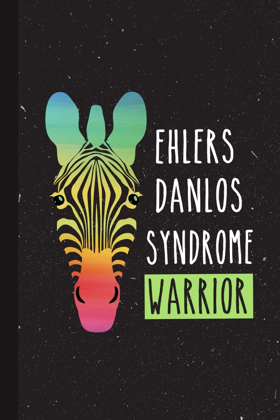 Ehlers Danlos Syndrome Warrior: Ehlers Danlos Syndrome Awareness Gifts ...