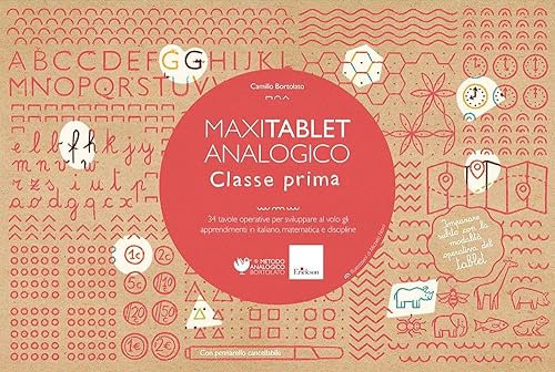 Maxi tablet analogico. Classe prima. 34 tavole operative per sviluppare al volo gli apprendimenti in italiano, matematica e discipline. Con lavagnetta. Con pennarello cancellabile