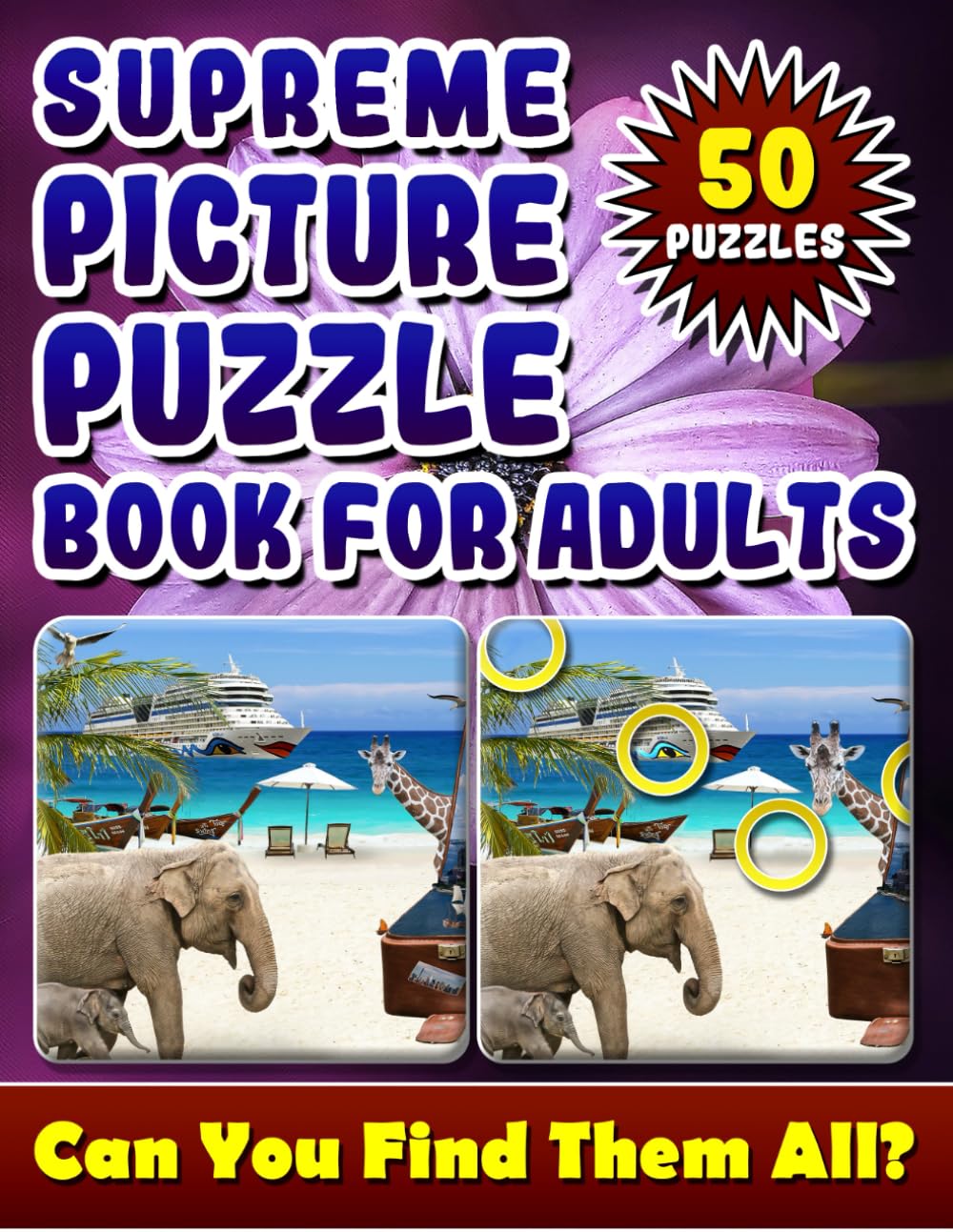 Supreme Picture Puzzle Books for Adults: Hidden Picture Books for Adults. Picture Search Books for Adults. How many Differences Can You Spot?