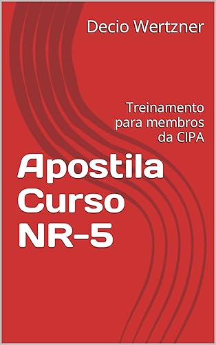 Apostila Curso NR-5 : Treinamento para membros da CIPA