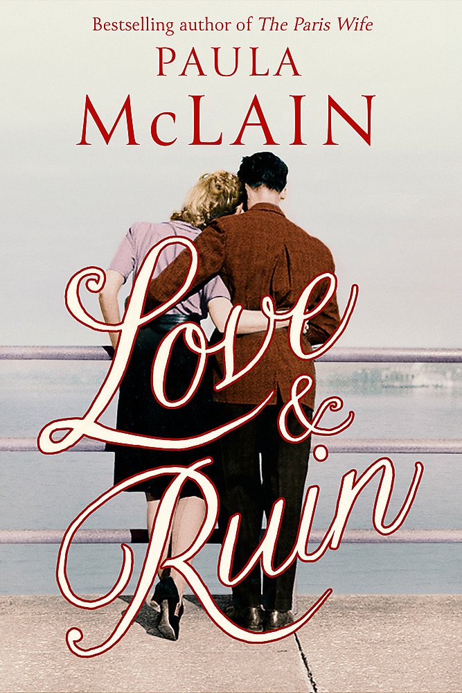 Love and Ruin by Paula McLain HARDBACK 9780708898925