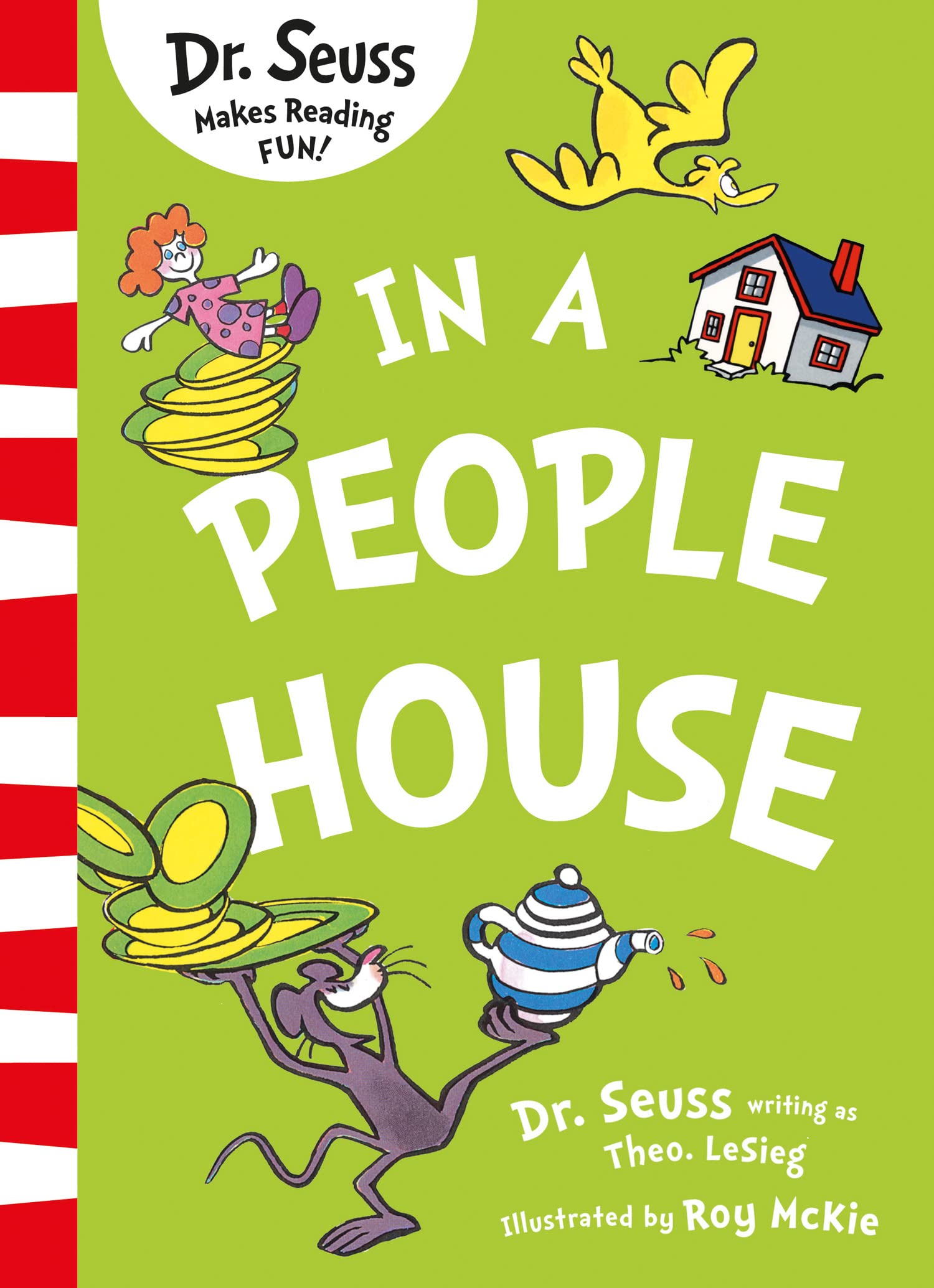 In a People House: Join Dr. Seuss in this brilliant classic illustrated kid’s book to learn about everyday things!