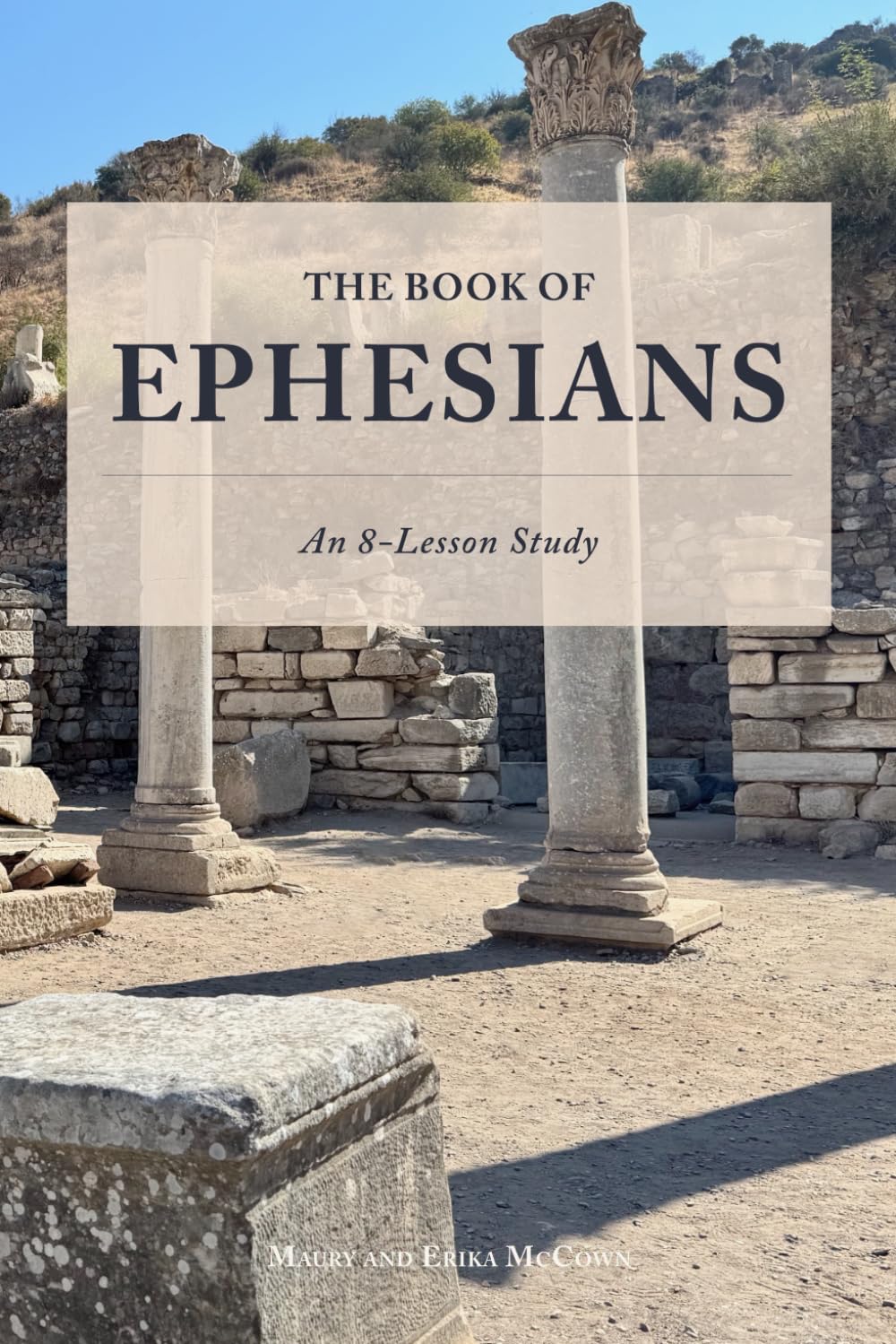 The Book of Ephesians: An 8-Lesson Study
