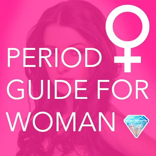 Period Guide for Woman - //medicalbooks.filipinodoctors.org